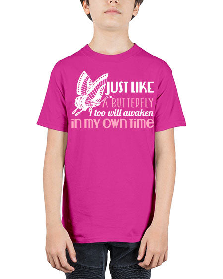 just like a butterfly i too will awaken in my own time - butterfly - Youth Tee Unisex