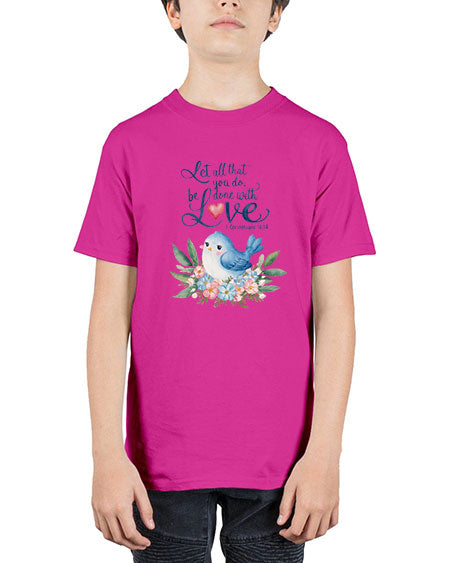 let all that you do, be done with love 59# - birds - Youth Tee Unisex