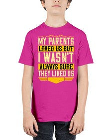 my parents loved us but i wasnt always sure they liked us 474# - parents day - Youth Tee Unisex