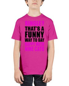 single thats a funny way to say happy with nine cats - cats - Youth Tee Unisex