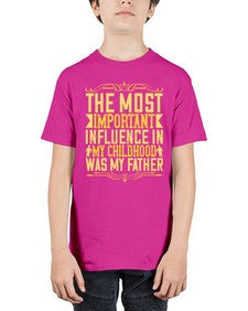the most important influence in my childhood was my father 594# - parents day - Youth Tee Unisex