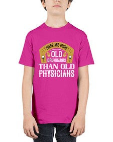 there are more old drunkards than old physicians 421# - drinking - Youth Tee Unisex