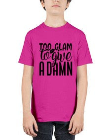 too glam to give a damn b 1181# - sassy - Youth Tee Unisex