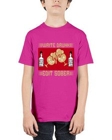 write drunk edit sober 497# - drinking - Youth Tee Unisex