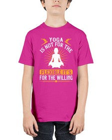 yoga is not for the flexible its for the willing  621# - yoga - Youth Tee Unisex