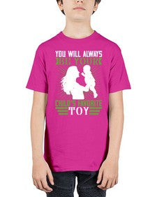 you will always be your childs favorite toy 714# - parents day - Youth Tee Unisex