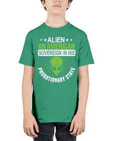Alien an american sovergeign in his probationary state 14# - ufo - Youth Tee Unisex