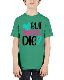 But Did You Die Style Style 644# - nurse - Youth Tee Unisex