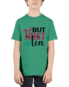 But First Tea 700# - tea - Youth Tee Unisex