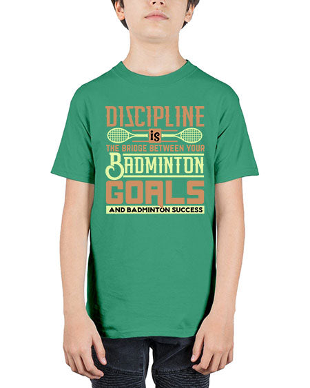 Discipline is the bridge between your badminton goals 1332# - badminton - Youth Tee Unisex