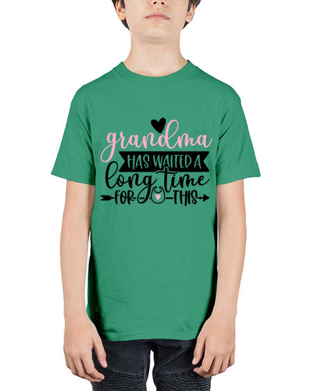 Grandma Has Waited A Long Time For This Style 322# - baby - Youth Tee Unisex