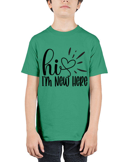 Hi Im New Here 332# - kids - Youth Tee Unisex