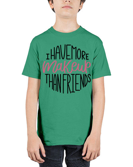 I Have More Makeup Than Friends Style 83# - beauty - fashion - Youth Tee Unisex