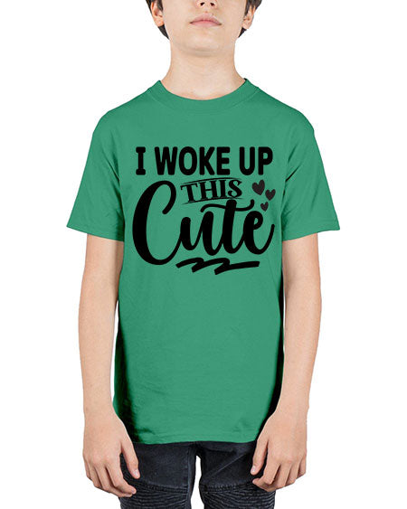 I Woke Up This Cute 348# - kids - Youth Tee Unisex