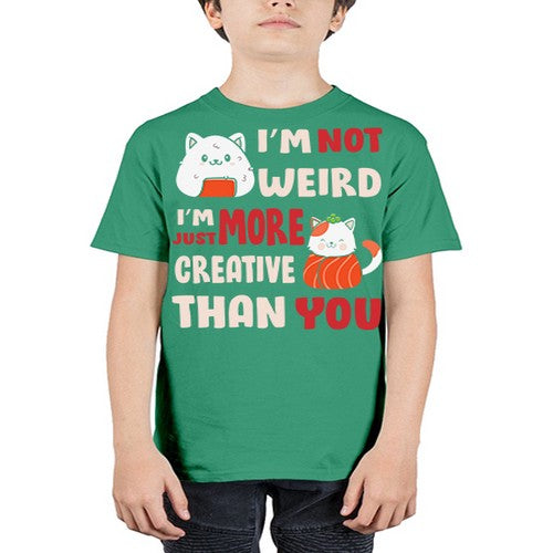 Im Not Weird Im Just More Creative 249# - anime - Youth Tee Unisex