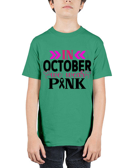 In October We Wear Pink 15# - breast cancer - Youth Tee Unisex