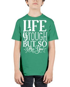 Life is tough but so are you Style 90# - motivation - Youth Tee Unisex