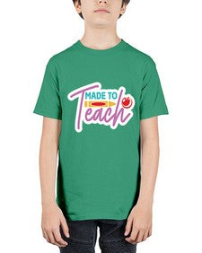 Made To Teach 1082# - teacher - Youth Tee Unisex
