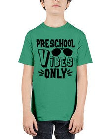 Preschool Vibes 695# - prek headstart - Youth Tee Unisex