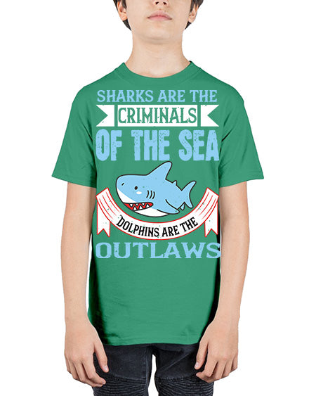 Sharks are the criminals of the sea Dolphins are the outlaws Style 32# - shark-fish - Youth Tee Unisex