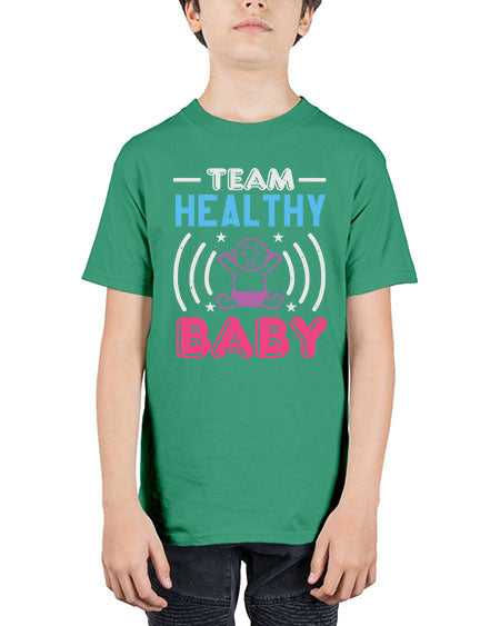 Team Healthy Baby Style 218# - baby shower - Youth Tee Unisex