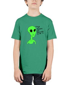 Thanks for beliving in me alien 5# - ufo - Youth Tee Unisex