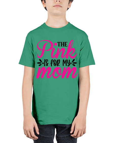 The Pink is for My Mom 1# - breast cancer - Youth Tee Unisex
