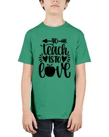 To Teach Is To Love Style 1574# - teacher - Youth Tee Unisex