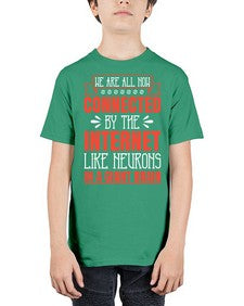 We are all now connected by the internet like neurons in a giant brain 42# - internet - Youth Tee Unisex