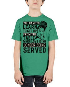 Youve got to learn to leave the table when loves no longer being served Style 46# - black afro - Youth Tee Unisex