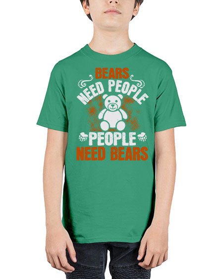bears need people people need bears 59# - bears - animals - Youth Tee Unisex