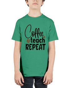 coffee teach repeat Style 106# - teacher - Youth Tee Unisex