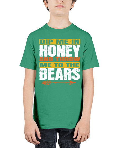 dip me in honey and throw me to the bears 89# - bears - animals - Youth Tee Unisex