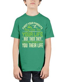 first your parents they give you your life but then they try to give you their life 197# - parents day - Youth Tee Unisex