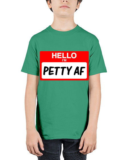 hello im pettyaf 130# - black words and phrases - Youth Tee Unisex