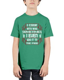 i cook with wine sometimes i even add it to the food 205# - drinking - Youth Tee Unisex