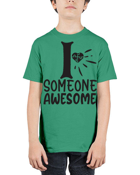 if someone awesome Style 26# - autism - Youth Tee Unisex