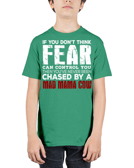 if you dont think fear can control you then  - cow - Youth Tee Unisex