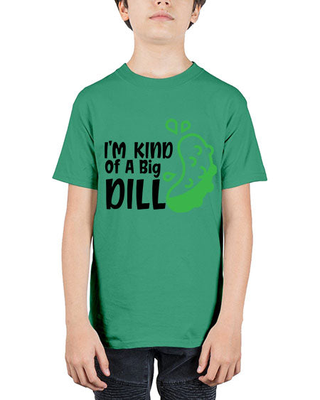 im kind of a big dill Style 119# - baby - Youth Tee Unisex