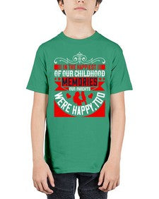 in the happiest of our childhood memories our parents were happy too 343# - parents day - Youth Tee Unisex