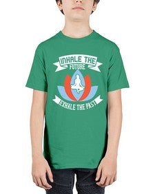 inhale the future exhale the past  336# - yoga - Youth Tee Unisex