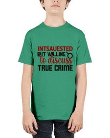 intsauested but willing to discuss true crime 668# - true crime - Youth Tee Unisex