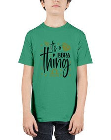 its a Libra thing 269# - libra - Youth Tee Unisex
