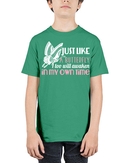 just like a butterfly i too will awaken in my own time - butterfly - Youth Tee Unisex