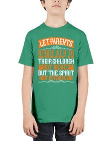 let parents bequeath to their children not riches but the spirit of reverence 369# - parents day - Youth Tee Unisex