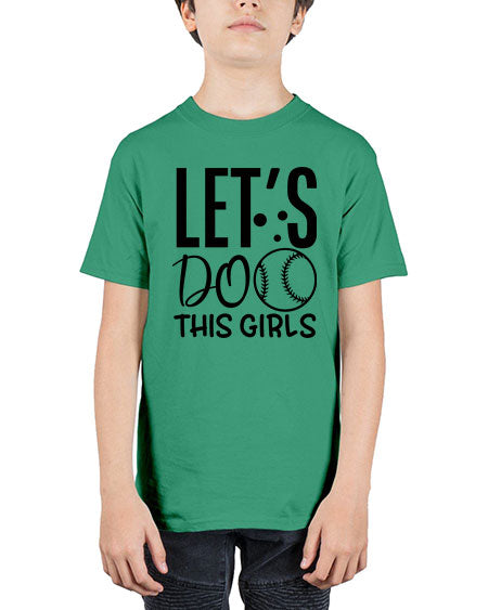 lets do this girls 2281# - softball - Youth Tee Unisex