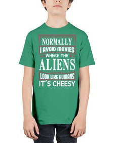 normally i avoid movies where aliens look human 35# - ufo - Youth Tee Unisex