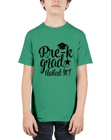 pre k grad nailed it 653# - prek headstart - Youth Tee Unisex