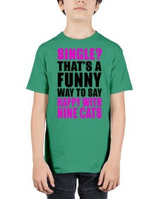 single thats a funny way to say happy with nine cats - cats - Youth Tee Unisex