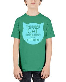 the entire cat popluation is my bestfriend - cats - Youth Tee Unisex